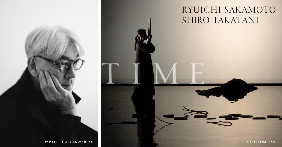RYUICHI SAKAMOTO ＋ SHIRO TAKATANI 『TIME』 | サンライズ 